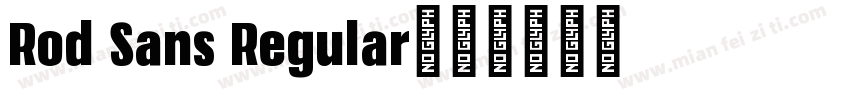 Rod Sans Regular字体转换